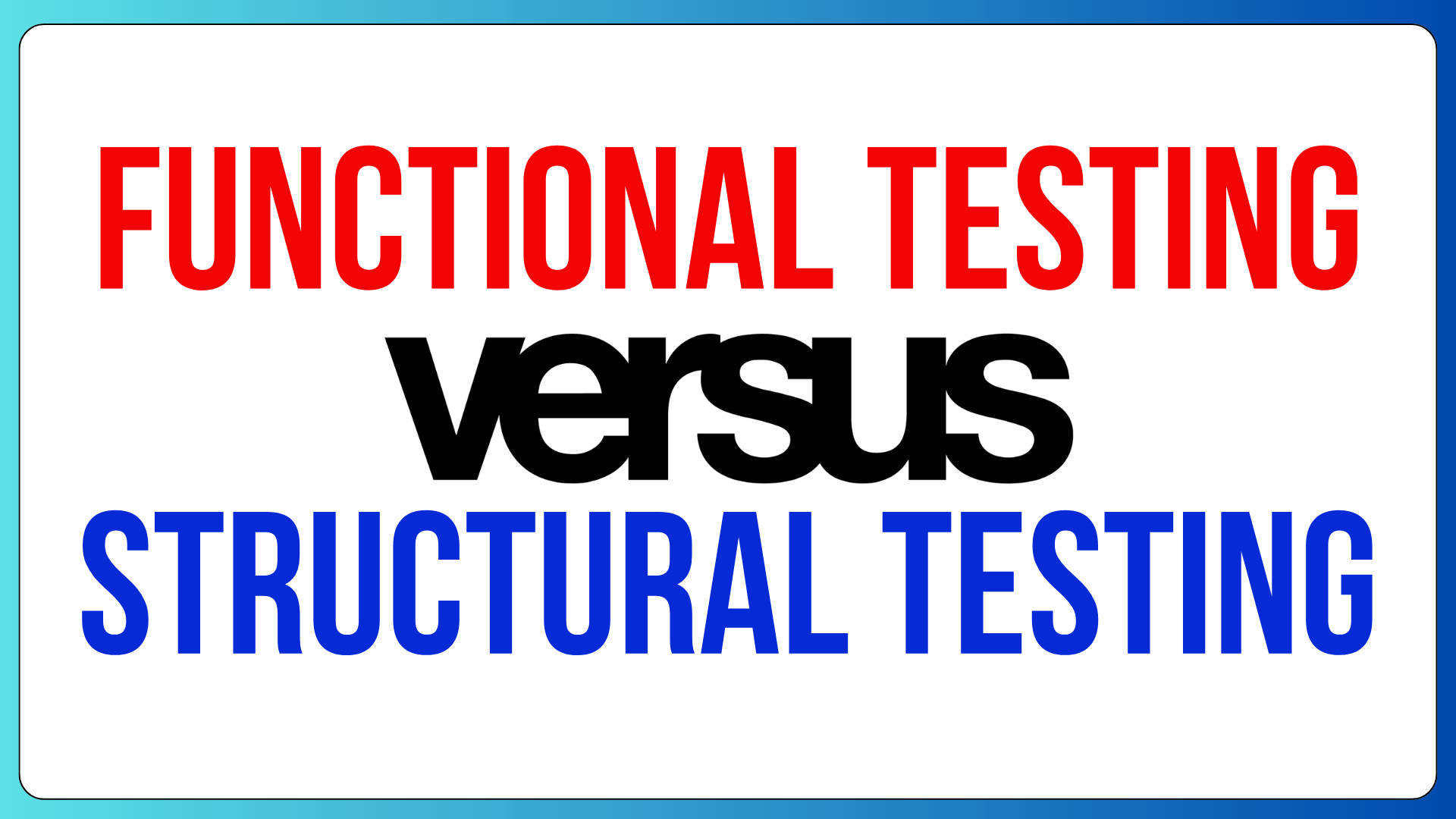 Difference Between Structural and Functional Testing 2024